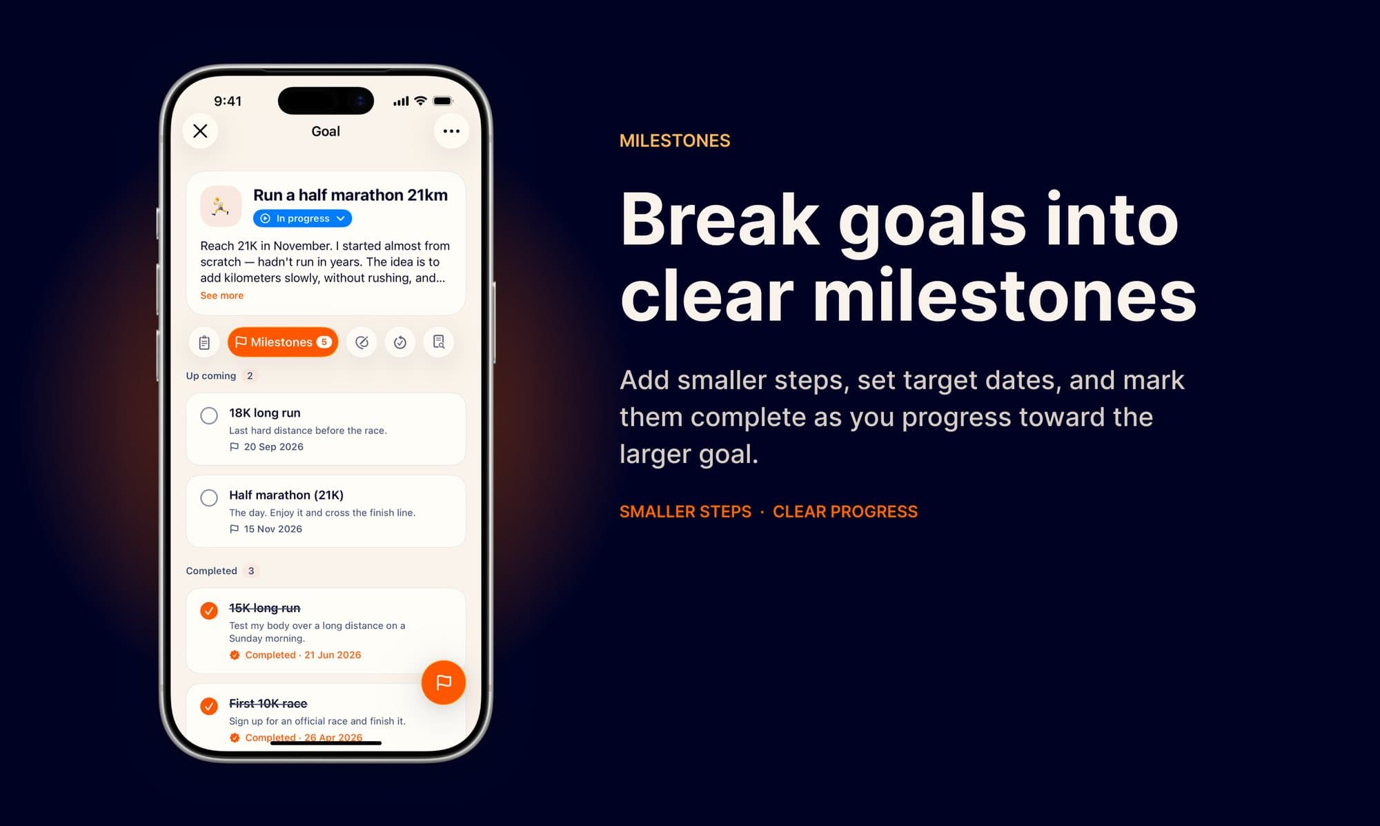 Break goals into milestones